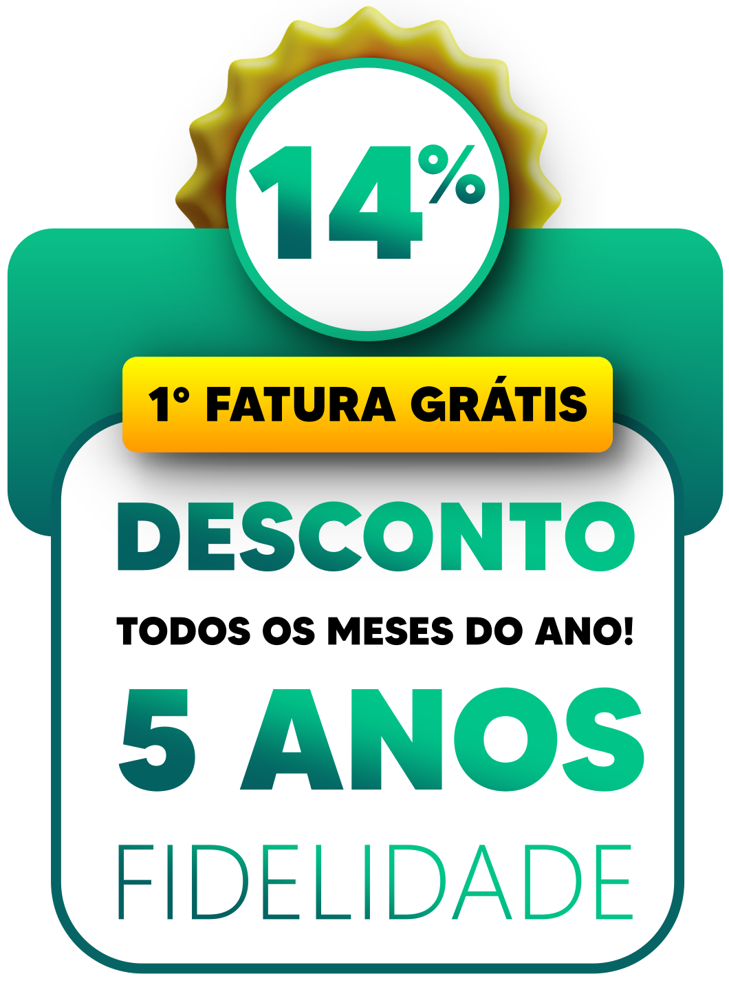 14% + Com Fatura Grátis